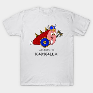 Viking Ham Welcome to Hamhalla T-Shirt